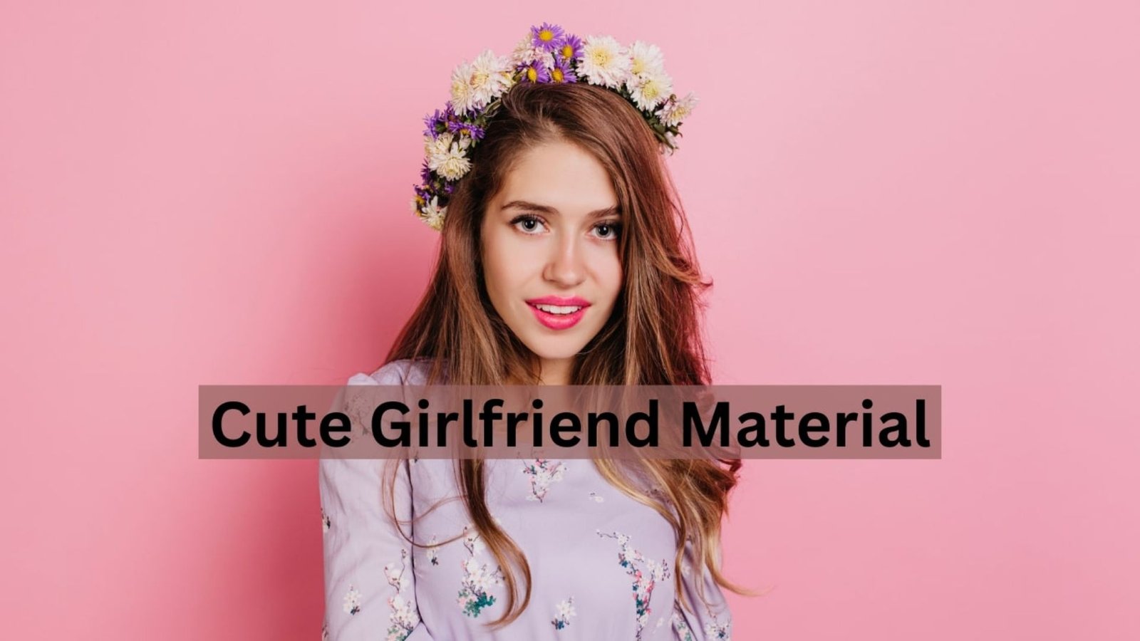 4 Zodiac Signs That Are Cute Girlfriend Material