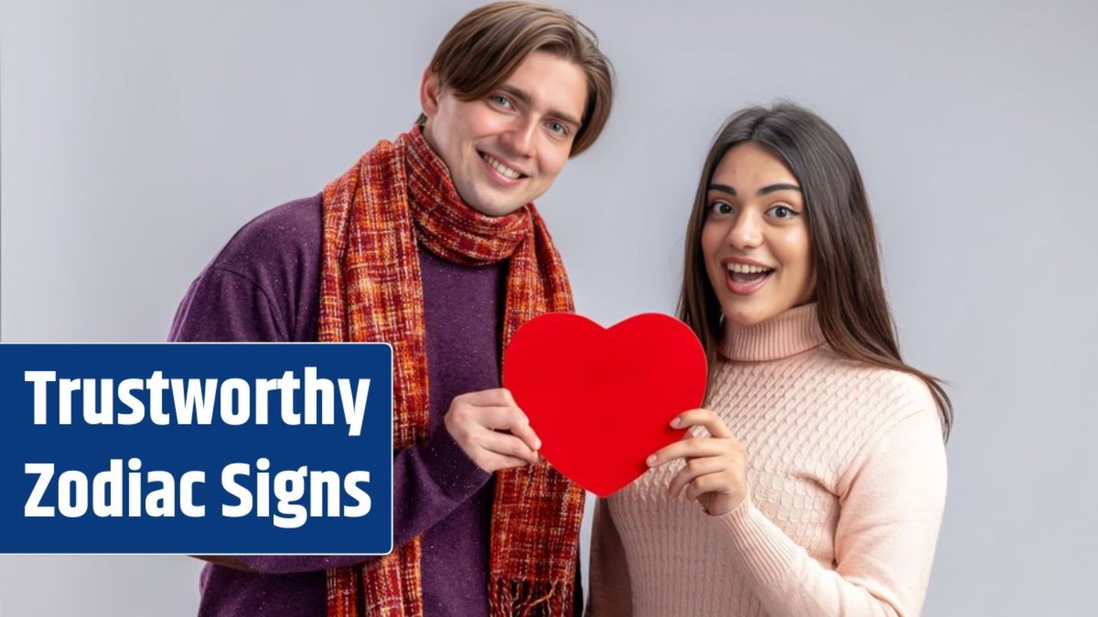 Top 4 Most Trustworthy Zodiac Signs